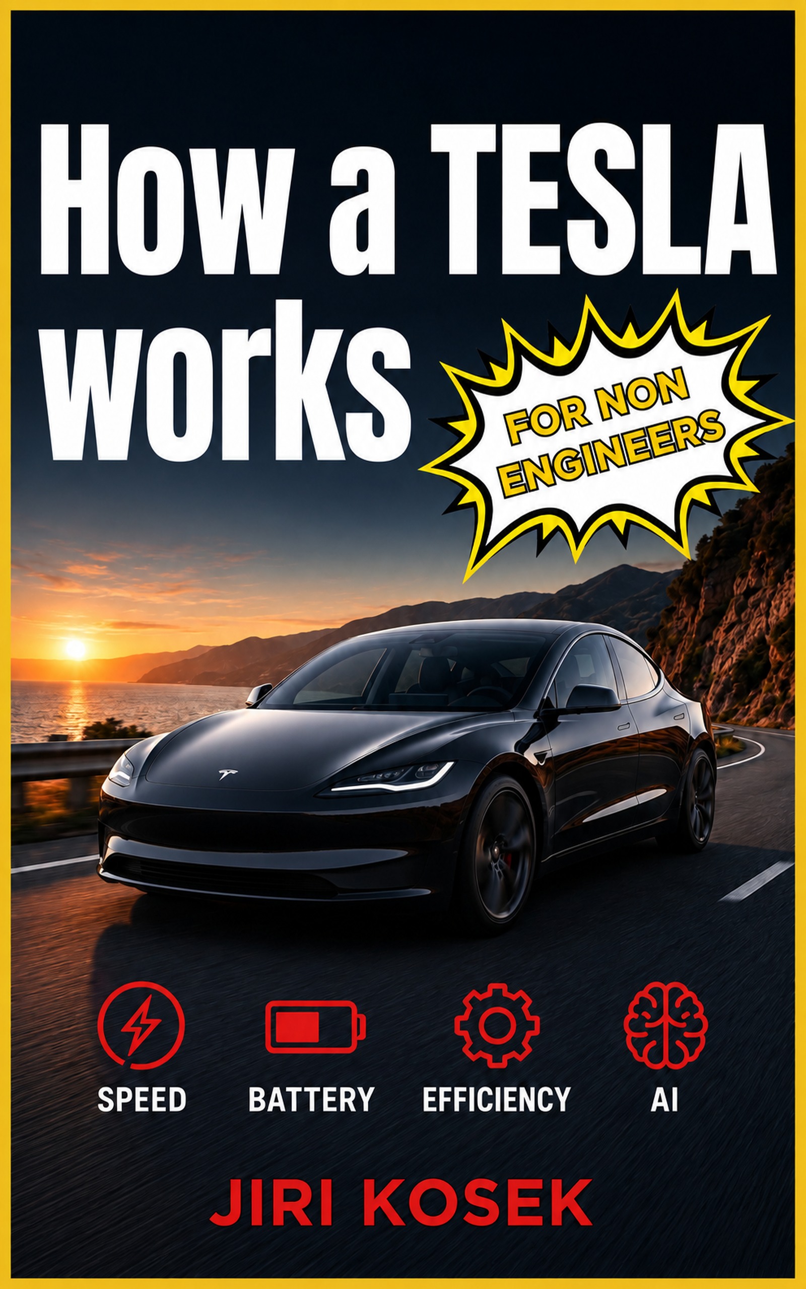 Book cover: How a Tesla Works — For Non-Engineers, by Jiri Kosek. A black Tesla on a coastal road at sunset.